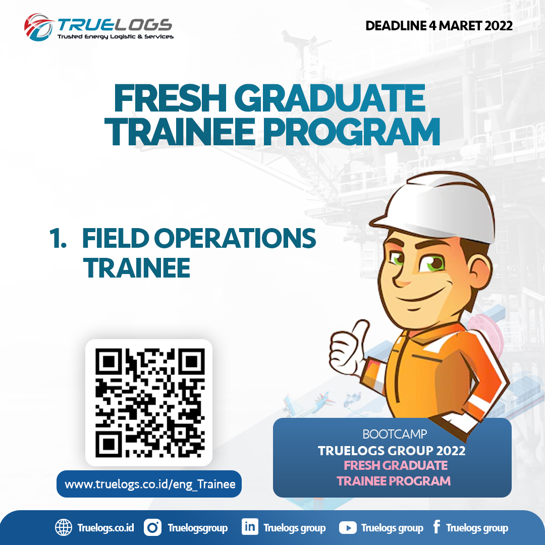 FRESH GRADUATE – TRAINEE PROGRAM - Truelogs Group